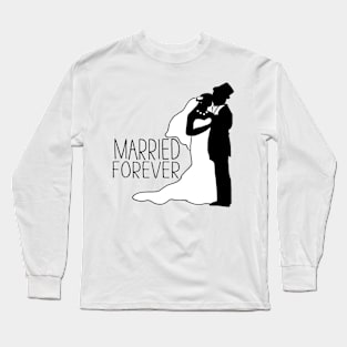 Wedding day - married forever Long Sleeve T-Shirt